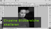 Inhalt bewahren, Photoshop, Skalieren Inhalt bewahren, Photoshop, Skalieren