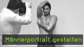 Männerportrait gestalten, hartes Licht Männerportrait gestalten, hartes Licht