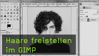 Haare freistellen, GIMP