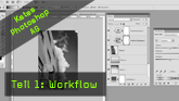 Kates Photoshop-AG, Workflow