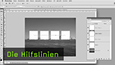 Hilfslinien, Bilder in Photoshop ausrichten