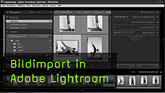 Bildimport in Adobe Photoshop Lightroom