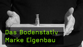 Bodenstativ, Selbstbau Bodenstativ, Selbstbau