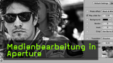 Medienbearbeitung Aperture