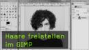 Haare freistellen, GIMP