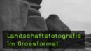 Weidner_landschaftsfotografie im grossformat