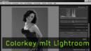 colorkey mit lightroom