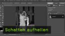 Schatten aufhellen, PS Elements, Schatten und Lichter