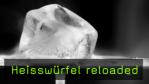 heisswuerfel reloaded