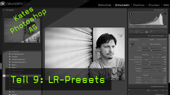 Kates Photoshop-AG - Thema IX: LR-Presets Kates Photoshop-AG, Lightroom, Presets, Vorgaben