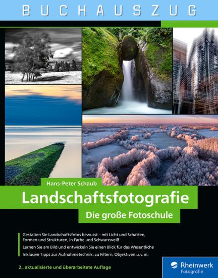 Landschaftsfotografie - Die große Fotoschule von Hans-Peter Schaub