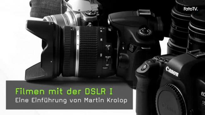 Filmen mit der DSLR I