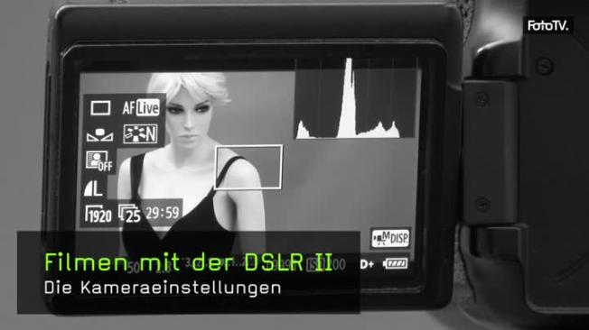 Filmen mit der DSLR Kameraeinstellungen