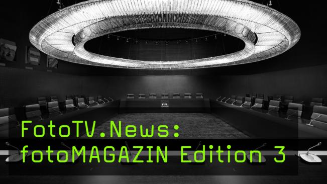FotoTV.News: fotoMAGAZIN Edition 3