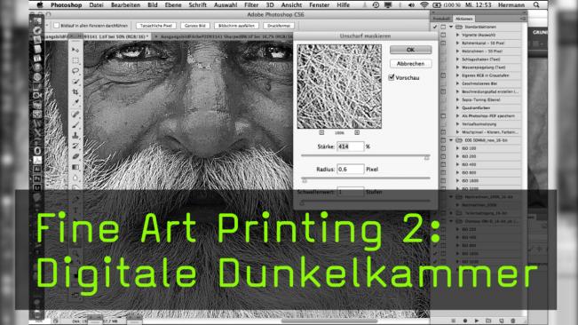Fine Art Printing 2: Digitale Dunkelkammer