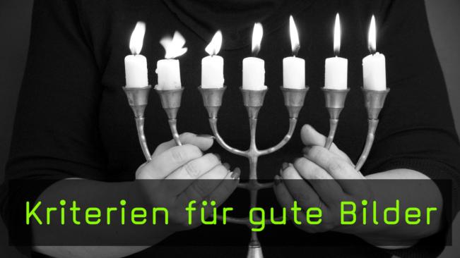 Kriterien für gute Bilder
