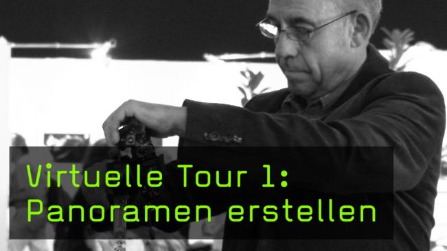 Virtuelle Tour 1: Panoramen erstellen