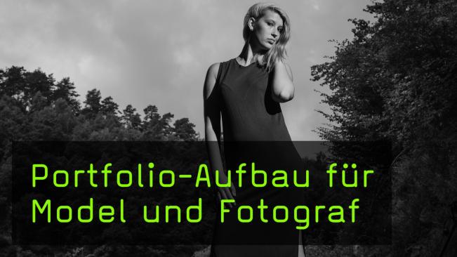 Portfolio-Aufbau für Model und Fotograf