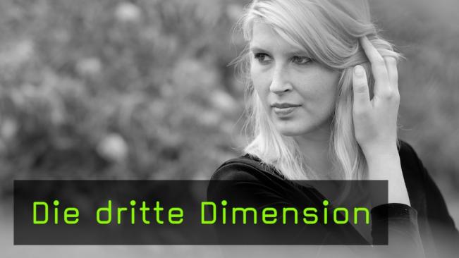 Die dritte Dimension