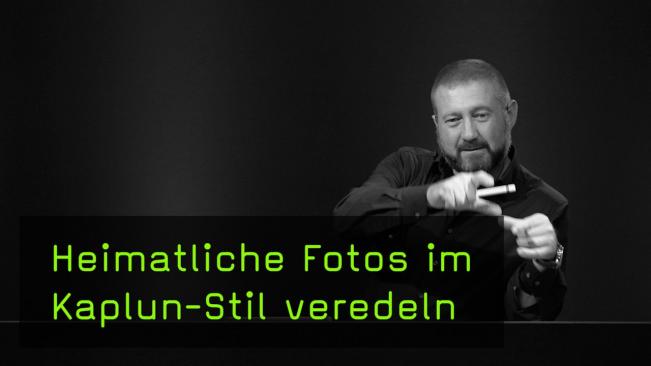 photokina - heimatliche Fotos im Kaplun-Stil veredeln