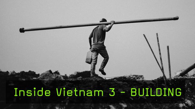 Inside Vietnam 3 - BUILDING