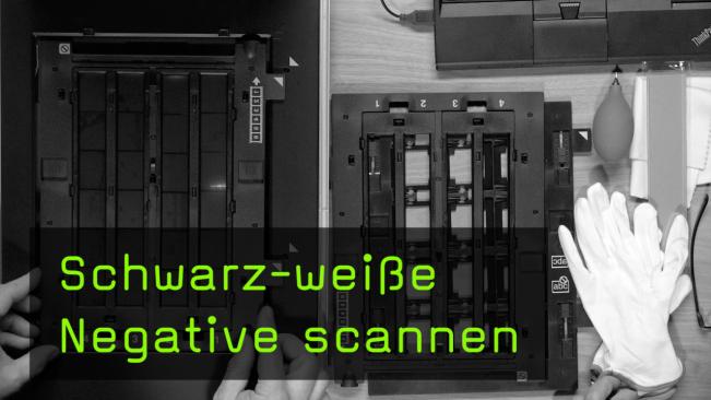 Schwarz-weiße Negative scannen