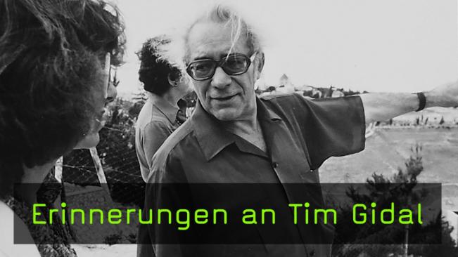Erinnerungen an Tim Gidal