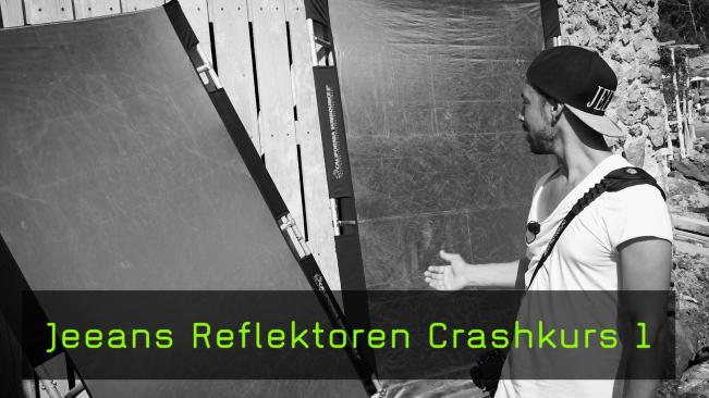 Jeeans Reflektoren Crashkurs Teil 1
