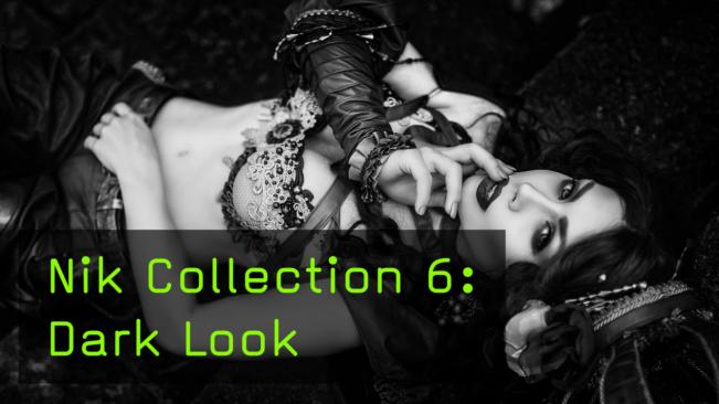 Nik Collection 6: Dark Look