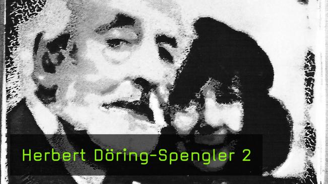 zweiter Teil des Interviews mit Herbert Döring-Spengler