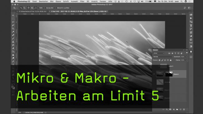 Mikro & Makro - Arbeiten am Limit Teil 5