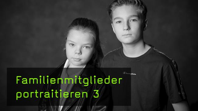 Familienmitglieder fotografieren, 3. Teil