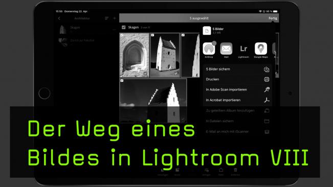 Der Weg eines Bildes in Lightroom VIII