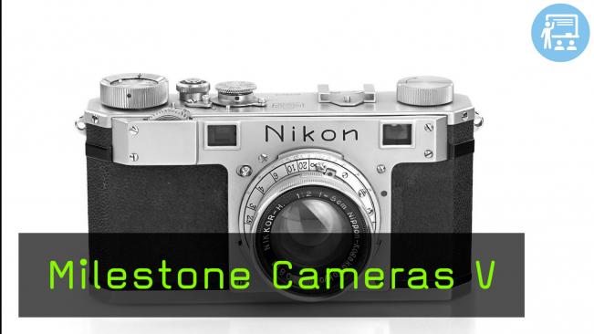 Milestone Cameras V
