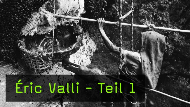 Éric Valli über die Honigjäger Nepals