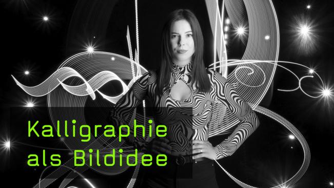 Kalligraphie mit Lightpainting