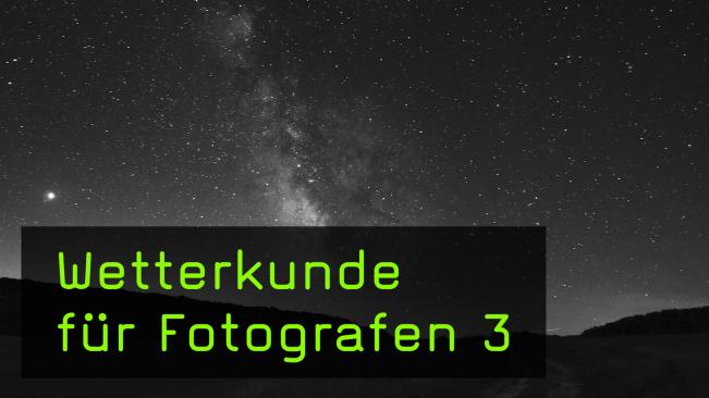 Bedingungen für die Milchstraßenfotografie prüfen