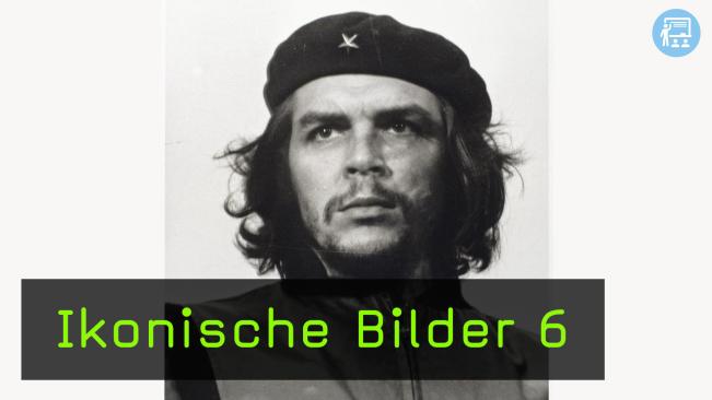 Das Che-Guevara-Foto – Entstehung einer Ikone