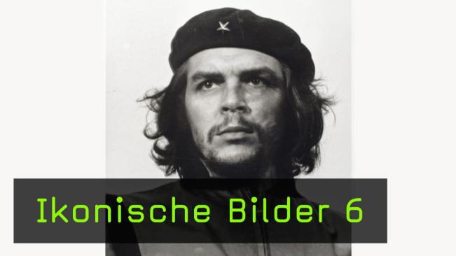 Das Che-Guevara-Foto – Entstehung einer Ikone