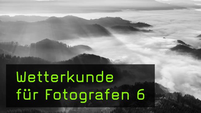 Nebelhöhe richtig einschätzen für die Landschaftsfotografie