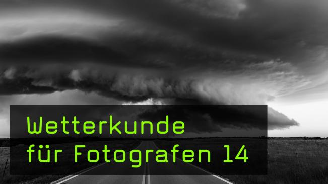 Gewitterwolken und Sturmstrukturen fotografieren