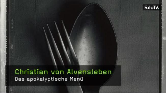 Christian von Alvensleben - Das apokalyptische Menü