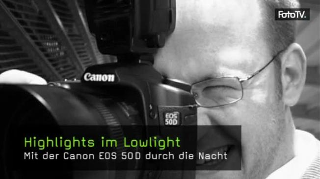 hightlights-im-lowlight-canon-50d