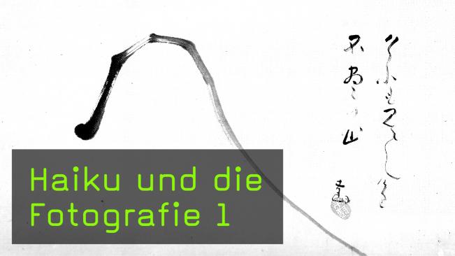 Haiku und die Fotografie 1