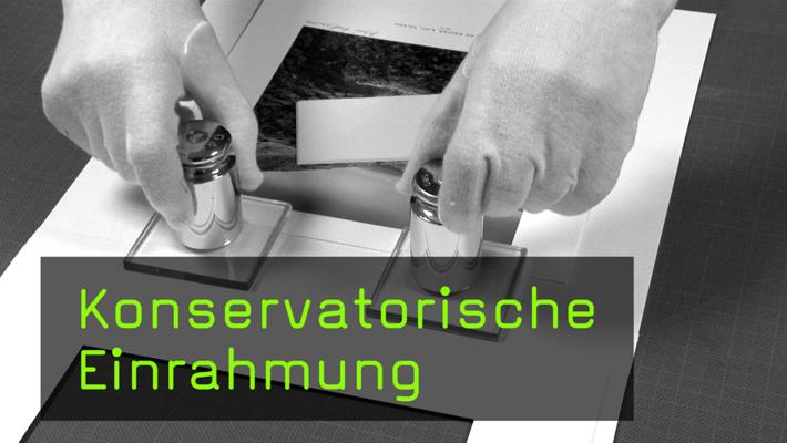 Konservatorische Einrahmung nach Standard