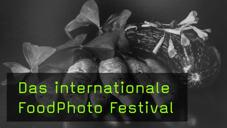 FoodPhoto Festival für Foodfotografen