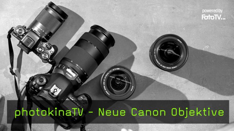 Neue Canon Objektive