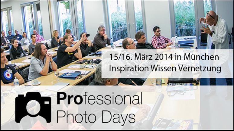 „Professional Photo Days“, 15. und 16. März 2014 in München