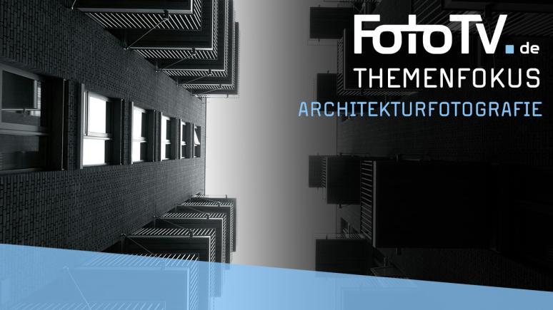 Neuer Themenfokus: Architekturfotografie