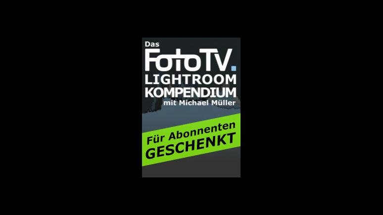 FotoTV.-Weihnachtsgeschenk: Komplettes Lightroom-Kompendium als Download